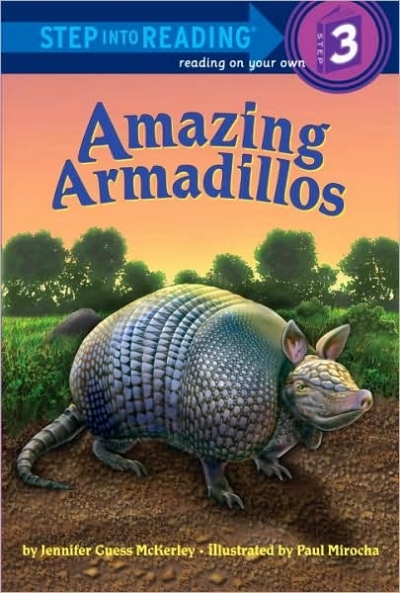 Step into reading Step 3 Amazing Armadillos