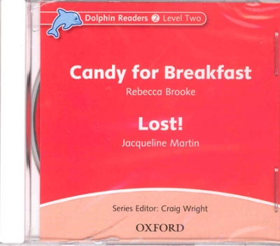 Dolphin Readers Level 2 : Candy Breakfast & Lost CD isbn 9780194402101