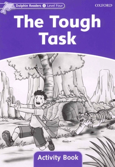 Dolphin Readers Level 4 : The Tough Task Activity Book isbn 9780194401685