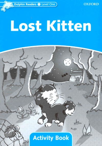 Dolphin Readers Level 1 : Lost Kitten Activity Book isbn 9780194401494