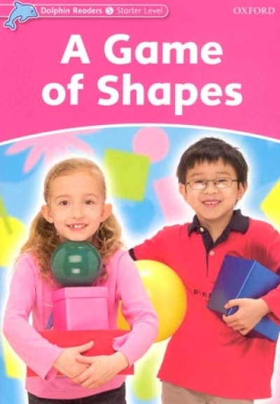 Dolphin Readers Level Starter : A Game of Shapes isbn 9780194400800