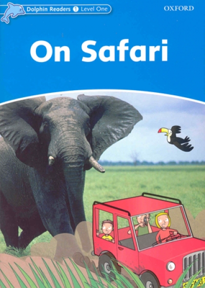 Dolphin Readers Level 1 : On Safari isbn 9780194400886