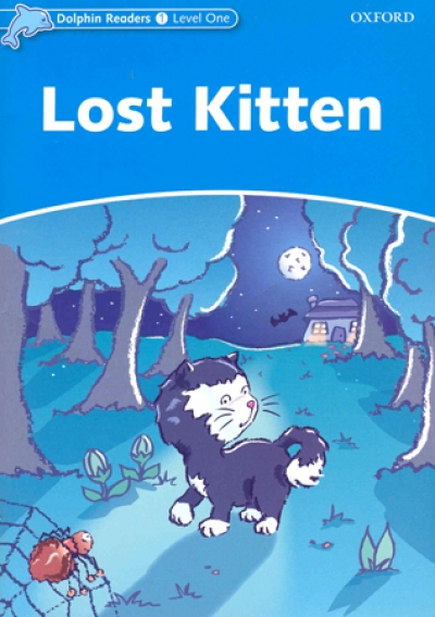 Dolphin Readers Level 1 : Lost Kitten isbn 9780194400862
