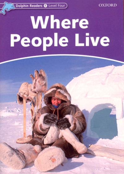 Dolphin Readers Level 4 : Where People Live isbn 9780194401104