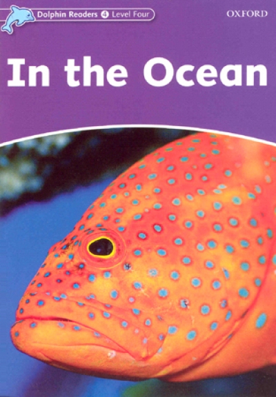 Dolphin Readers Level 4 : In The Ocean isbn 9780194401135