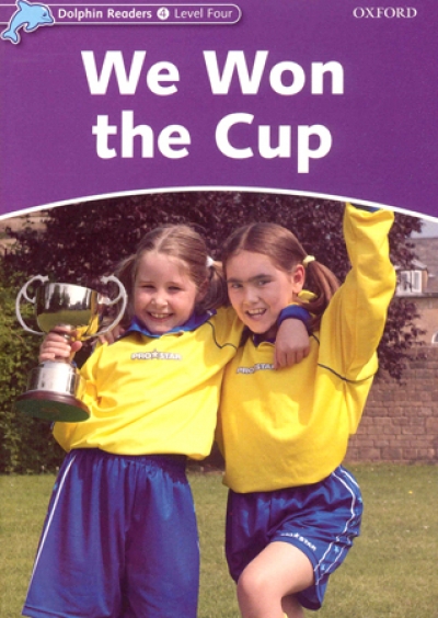 Dolphin Readers Level 4 : We Won The Cup isbn 9780194401111