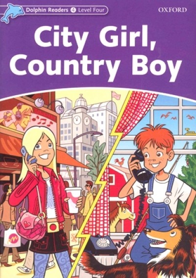 Dolphin Readers Level 4 : City Girl, Country Boy isbn 9780194401128
