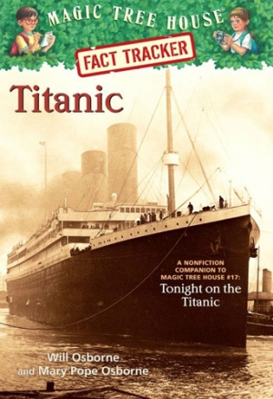 Magic Tree House Fact Tracker #7 Titanic