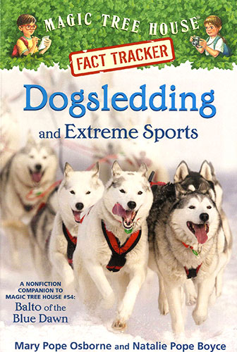 Magic Tree House Fact Tracker #34 Dogsledding and Extreme Sports isbn 9780385386449