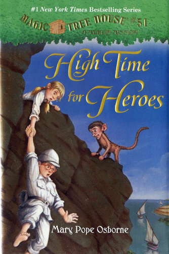 Magic Tree House #51 High Time for Heroes (Hard Cover) isbn 9780307980496