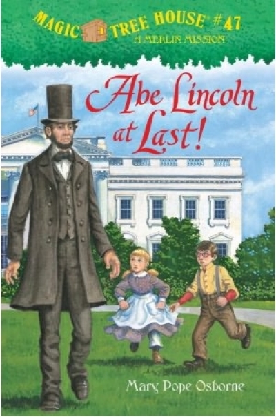 Magic Tree House #47 Abe Lincoln at Last! (H)