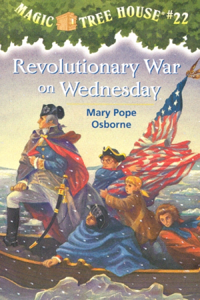 Magic Tree House #22 Revolutionary War on Wednesday Book