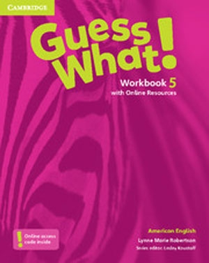 Guess What! American English level 5 Workbook isbn 9781107557086
