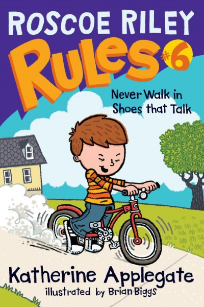 Roscoe Riley Rules #6 Never Walk in Shoes That Talk (Book)