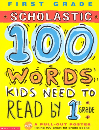 100 Words Kids Need To Read by 1st Grade isbn 9780439320245