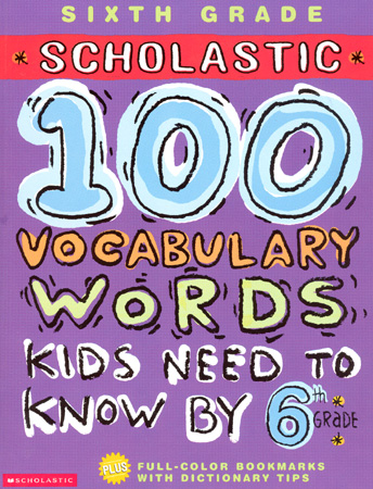 100 Words Kids Need To Read by 6th Grade
