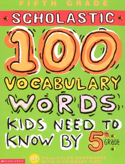 100 Words Kids Need To Read by 5th Grade isbn 9780439566773