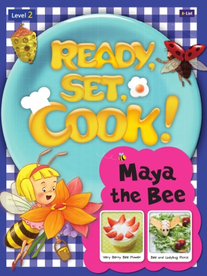 Ready, Set, Cook! 2 Maya the Bee Studentbook with Multi CD (MP3s, E-Book, Cook & Dance Video) / isbn 9791155093382
