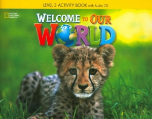 Welcome to our world 3 Activity Book isbn 9781305112636
