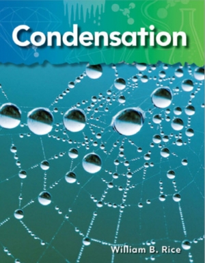 TCM Science Readers / Level 1 #7 Mater Condensation Matter / isbn 9781433314155