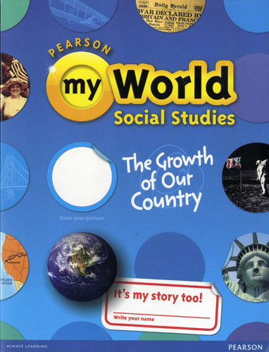 My World Social Studies Grade 5B The Growth of Our Country isbn 9780328639304