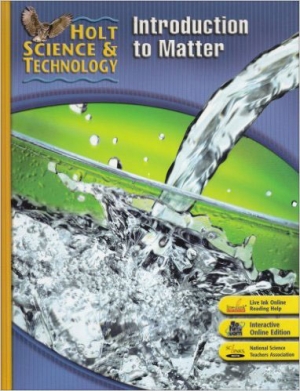 Holt Science & Technology: Introduction to Matter Short Course K 2007 / isbn 9780030500923