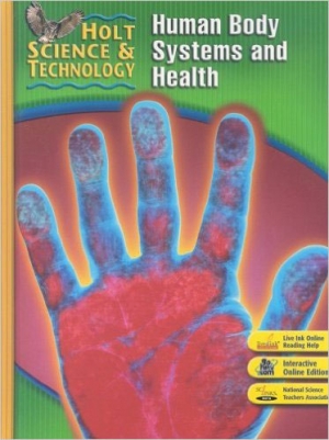 Holt Science & Technology: Human Body Systems and Health short course D 2007 / isbn 9780030499685