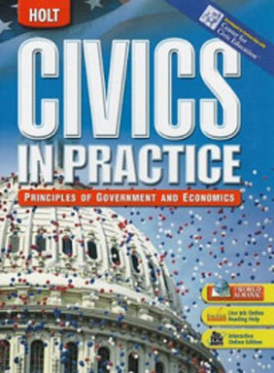 Holt Civics in Practice S/B:Principles of Government&Economics / isbn 9780030429835