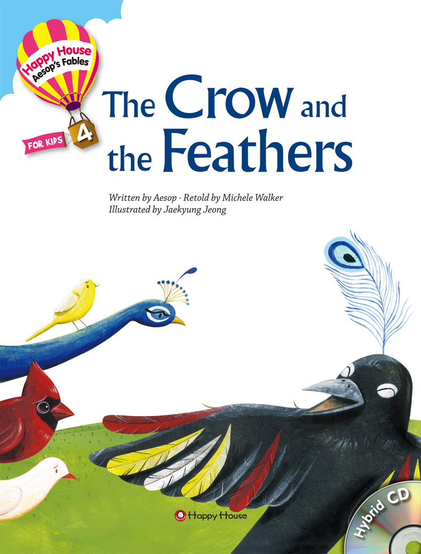 Happy House Aesop's Fables 4 The Crow and the Feathers isbn 9788966531141