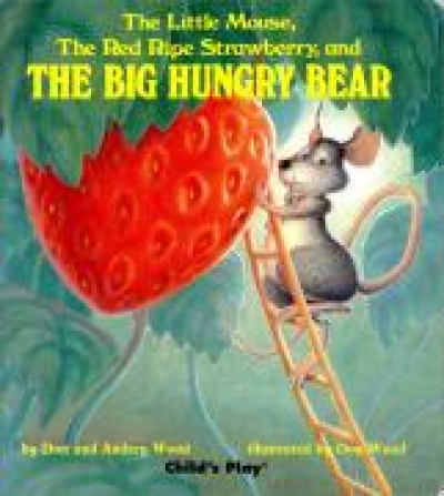 MY Little Library / Board Book 35 : The Little Mouse The Red Ripe Strawberry and The Big Hungry Bear (Board Book)