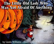 My Little Library / 2-17 : The Little Old Lady Who Was Not Afraid Of Anything (Paperback)
