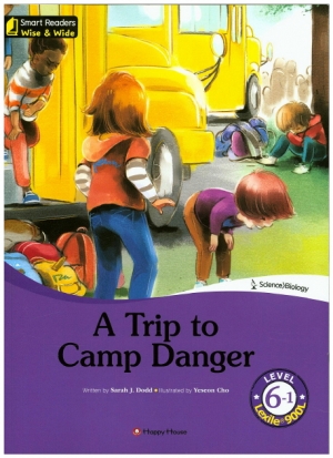 Smart Readers Wise & Wide 6-1 A Trip to Camp Danger isbn 9788966531707