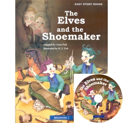 Easy Story House Beginner 2 The Elves and the Shoemaker/ Set (Book+ActivityBook+AudioCD)