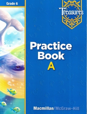 Treasures Grade 6 Practice Book Approaching