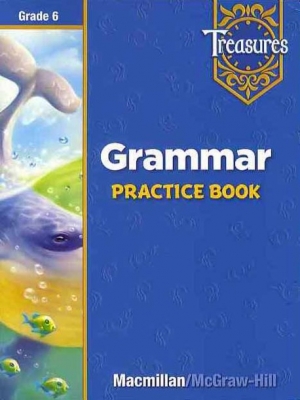 Treasures Grade 6 Grammar Practice Book