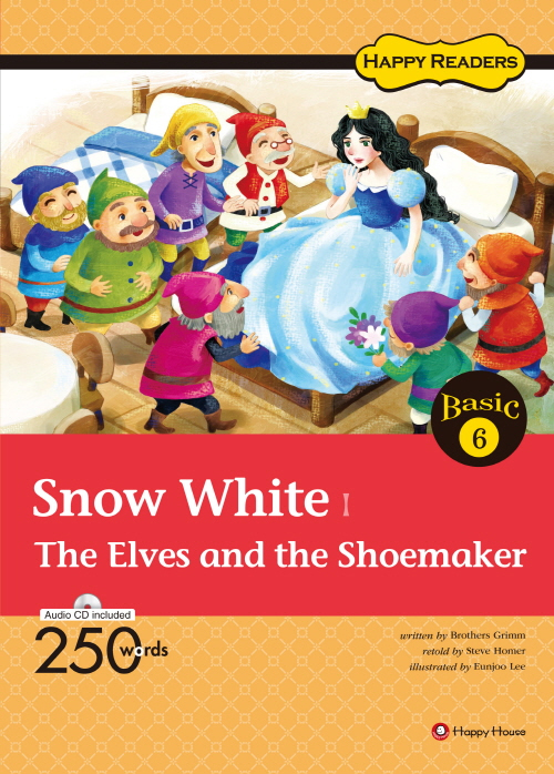 Happy Readers Basic 6 Snow White / The Elves and the Shoemaker