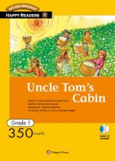 Happy Readers / Level 1 : Uncle Toms Cabin (Book 1권 + CD 1장)