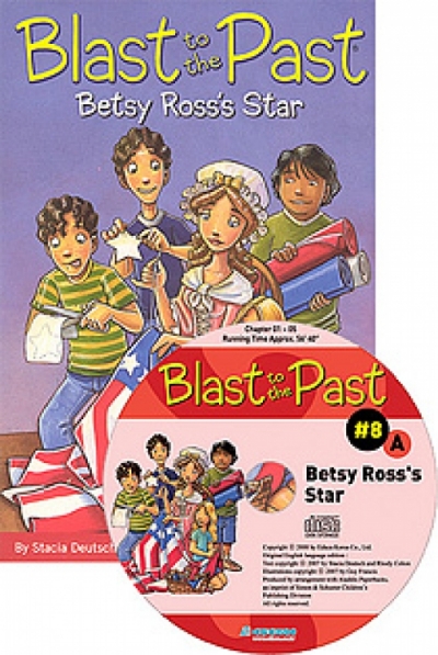 Blast to the Past 8.Betsy Rosss Star(Book+CD)