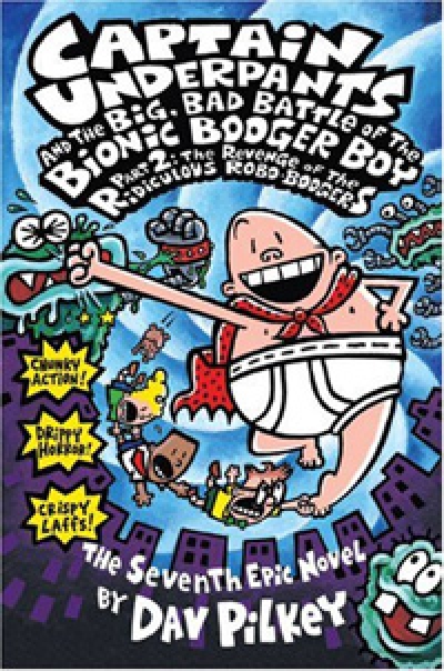 Captain Underpants and the Big, Bad Battle of the Bionic Part2 / Book