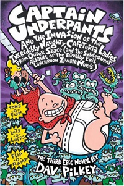 Captain Underpants and the Invasion of the incredibly Naughty Cafeteria Ladies From Outer Space / Book