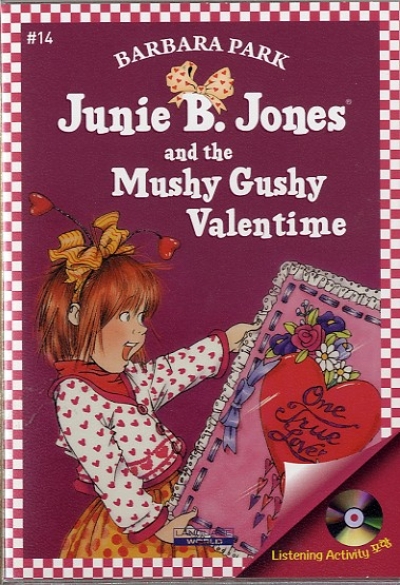 Junie B. Jones #14:and the Mushy Gushy Valentime (B+CD)