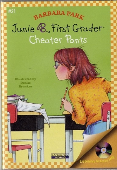 Junie B. Jones #21:First Grader (Cheater Pants) (B+CD)