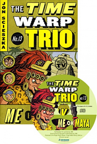 The Time Warp Trio / 13. Me Oh Maya (Book+CD)