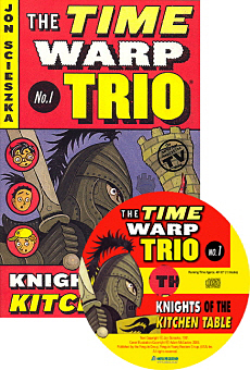 The Time Warp Trio / 1. Knights of the Kitchen Table (Book+CD)