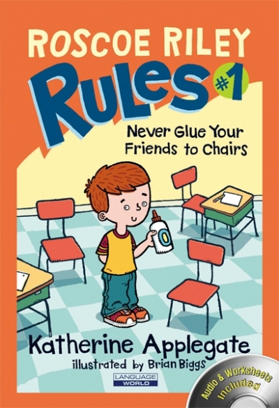 Roscoe Riley Rules #1 Never Glue Your Friends to Chairs (Book 1권 + CD 1장)