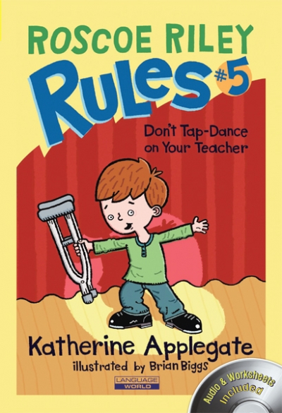 Roscoe Riley Rules #5 Dont Tap-Dance on Your Teacher (Book 1권 + CD 1장)