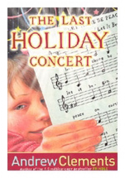 [Andrew Clements] The Last Holiday in the Concert (Book+CD)