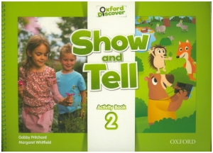 Oxford Show and Tell 2 / Activity Book / isbn 9780194779166