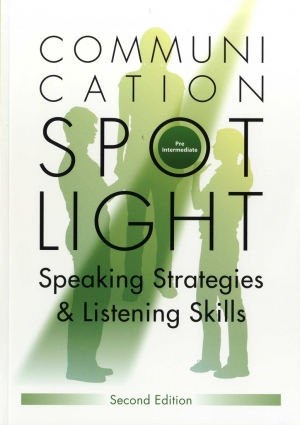 Communication Spotlight Pre-Intermediate / SB [2nd] / Speaking & Listening / isbn 9781896942667