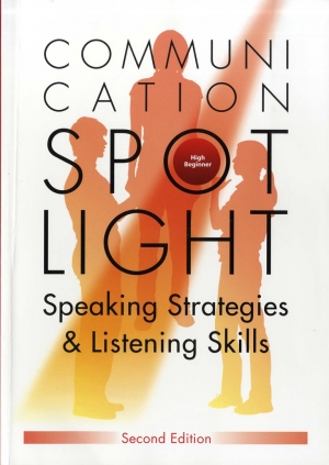 Communication Spotlight High Beginner / SB [2nd] / Speaking & Listening / isbn 9781896942650